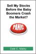 Sell My Stocks Before the Baby Boomers Crash the Market? by Dale Maley