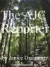 The AJC Reporter by Janice Daugharty
