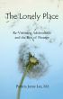 The Lonely Place--Re-visioning Adolescence and the Rite of Passage by Jamie Lee
