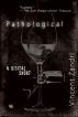 Pathological by Vincent Zandri