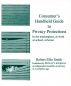 Consumer's Handheld Guide to Privacy Protections by PrivacyJournal 