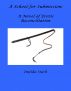 A School for Submission: A Novel of Erotic Reconciliation by Imelda Stark