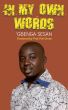 In My Own Words by 'Gbenga Sesan