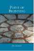 Point of Beginning by Jim Ardoin