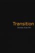 Transition by Denise Kim Wy