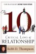 The 10 Critical Laws Of Relationship by Robb Thompson