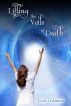 Lifting the Veils of Death by Joan Adamak