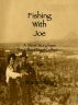 Fishing with Joe by Mark Elzey