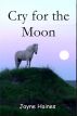 Cry For The Moon by Jayne Haines