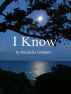 I Know by H  Rachelle Graham