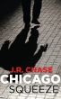 Chicago Squeeze by JR Chase