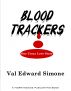 Blood Trackers - One Crazy Love Story by Val Simone