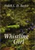 Whistling Girl by Ardell L. D. Taylor