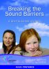 Breaking the Sound Barriers: 9 deaf success stories by Julie Postance