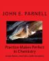 Practice Makes Perfect in Chemistry: Acids, Bases, and Salts with Answers by John Parnell