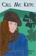 Call Me Kate: Meeting the Molly Maguires by Molly Roe