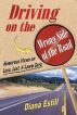 Driving on the Wrong Side of the Road: Humorous Views on Love, Lust, & Lawncare by Diana Estill