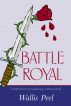Battle Royal by Wallis Peel