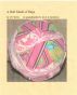 A Ball Made of Rags by CE Wills