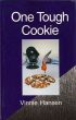 One Tough Cookie by Vinnie Hansen