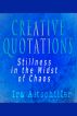 Creative Quotations: Stillness in the Midst of Chaos by Ira Altschiller