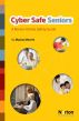 Cyber Safe Seniors by Marian Merritt