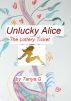 Unlucky Alice: The Lottery Ticket by Tanya G