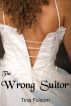 The Wrong Suitor by Tina Folsom