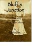 Bluff's Junction by Mark Elzey