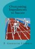 Overcoming Impediments to Success by Griff Lindell
