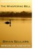 The Whispering Bell by Brian Sellars