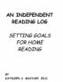 AN INDEPENDENT READING LOG - SETTING GOALS FOR HOME READING by  