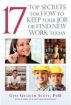 17 Top Secrets to Keep Your Job or Find New Work Today by Gini Graham Scott