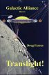 Galactic Alliance (Book 1) - Translight! by Doug Farren