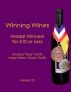 Winning Wines: Medal Winners for $10 or Less by Mara and Ford Smith