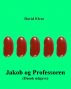 Jakob og Professoren (Dansk udgave) by David Elvar