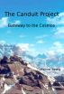 The Canduit Project Gate way to the Cosmos by Werner Rettig