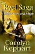 The Ryel Saga: A Tale of Love and Magic by Carolyn Kephart