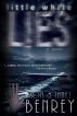 Little White Lies by Ron & Janet Benrey
