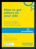 How to get others on your side by Andy Gilbert