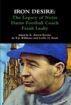 Iron Desire: The Legacy Of Notre Dame Football Coach Frank Leahy by K Raven Rozier