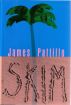 Skim by James Pattillo