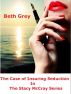 the Case of Insuring Seduction by Beth Gray