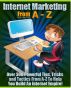 The A-Z of Internet Marketing Tips by Duncan  Wierman