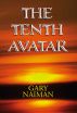 The Tenth Avatar by Gary  Naiman