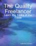 The Quality Freelancer: Learn the tricks of the Trade by Katherine  Johnson
