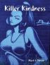 Killer Kindness by Mark G Melvin