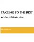 Take Me to the Riot: A Peace & Relaxation Mixer by Brighton Luke