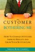 The Customer is Bothering Me by Shelle Rose Charvet