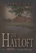 The Hayloft: a 1950s Mystery by Alan Cook